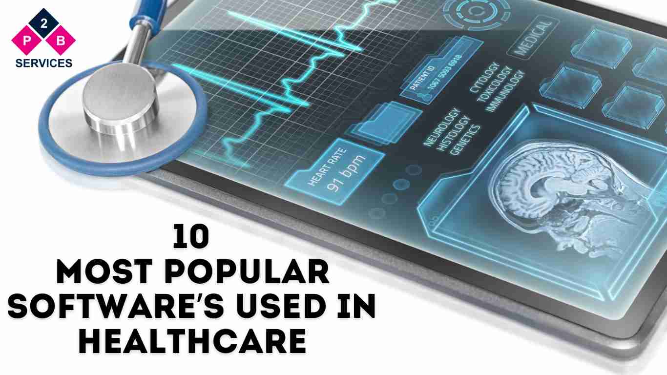 10 Most Popular Software’s Used in Healthcare